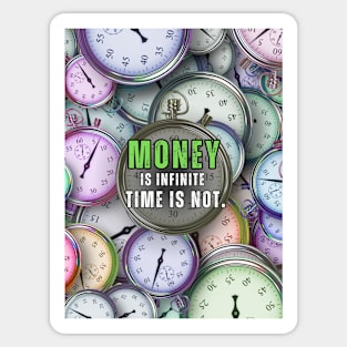 Colourful Clocks Money is Infinite Inspirational Quote Sticker